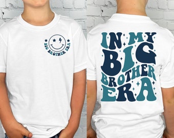 In My Big Bro Era shirt, Big Brother Shirt, Blue Shirt, Big Bro Shirt, Baby Announcement for Brother, Funny Bro Shirt, Future Big Brother