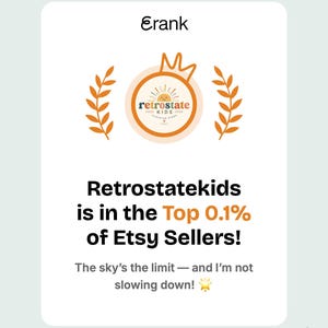 The image is a screenshot of a social media post by a user named Erank, who has been recognized as the top 0.1% of Etsy sellers. The post features a graphic with a crown and laurel wreath, along with text that reads "Retrostate Kids is in the Top 0.1% of Etsy Sellers!" and "The sky's the limit — and I'm not slowing down!"