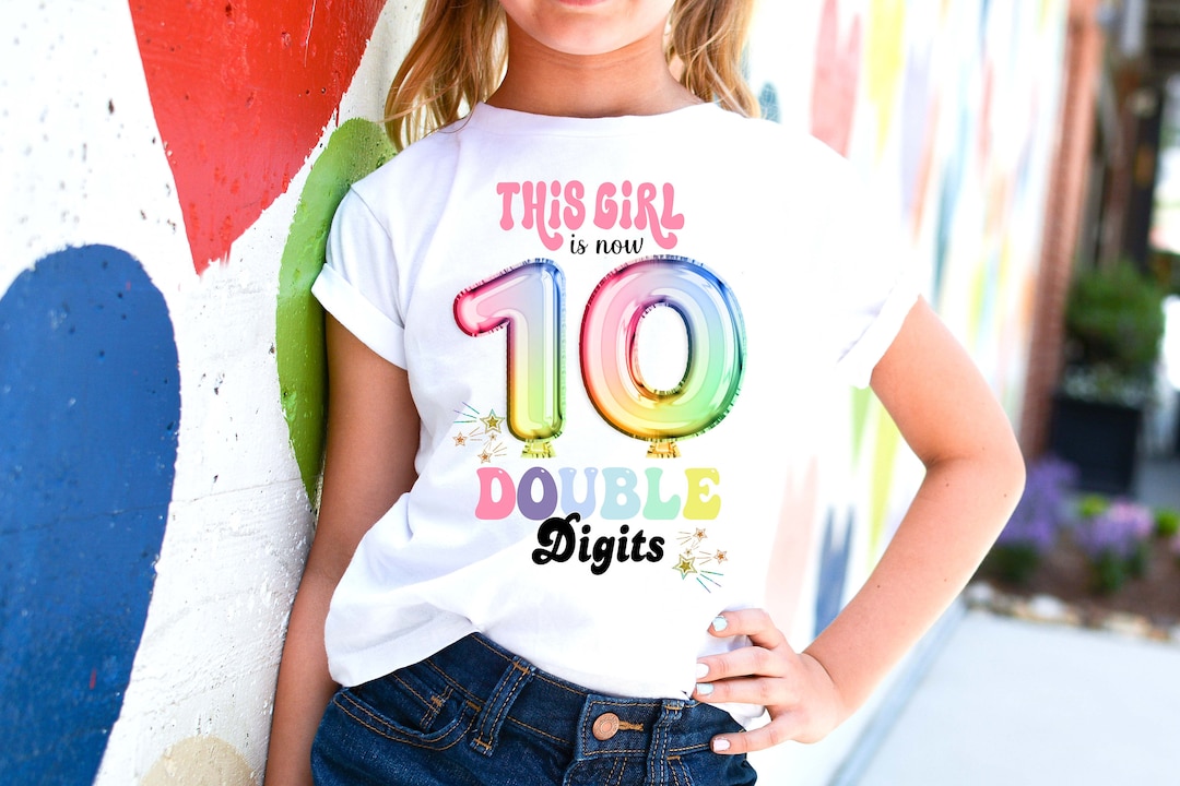Double Digits Birthday Shirt 10th Birthday Shirt Girls 10th