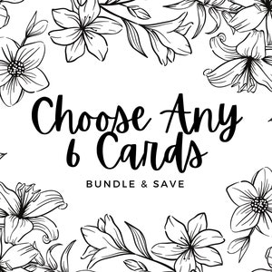 Any 6 Note Cards from the Shop to Create Your Own Stationary Set - Your Choice!