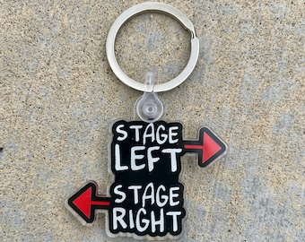 Acrylic Theatre key chain, theatre gift, drama gift, Stage LEFT, Stage RIGHT, tech gift, theatre mom, THEATRE gift, theater gift