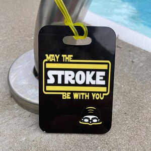 May the Stroke Be With You swim bag Tag, Sport Bag Tag, Swim Team Bag Tag, Swim Party favor, swim team gift, swim state team bag tag