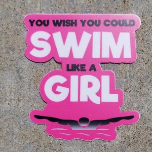 Vinyl swim Sticker, water bottle sticker, swim gift, swim team gift, SWIM LIKE A GIRL, swim coach, swim mom, triathlon gift, water polo gift