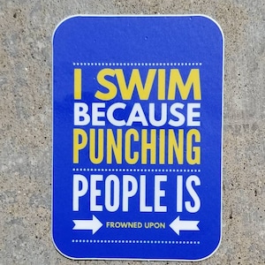 Vinyl swim Sticker, water bottle sticker, swim gift, swim team gift, PUNCHING PEOPLE, swim coach, swim mom, swim team, swim life, triathlon