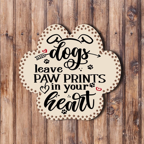 Dogs Leave Paw Prints_Dog bone Sign