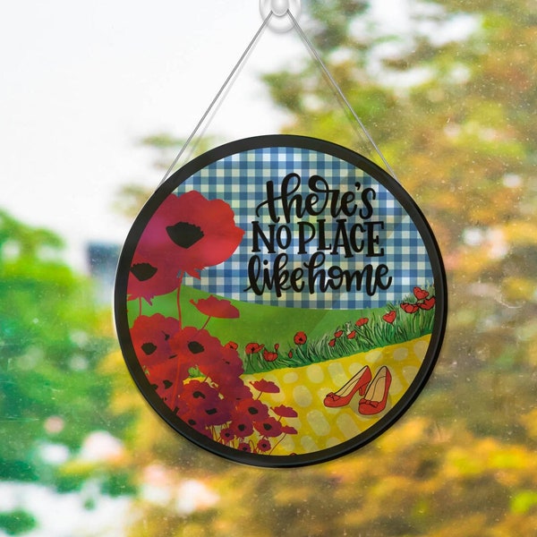 No Place Like Home_ Acrylic Suncatcher