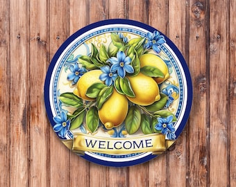 Welcome Lemons Blue Flowers Wreath Sign
