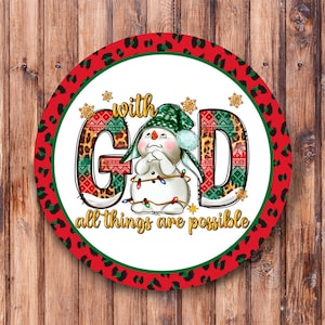 With God All Things are Possible Snowman Wreath Sign
