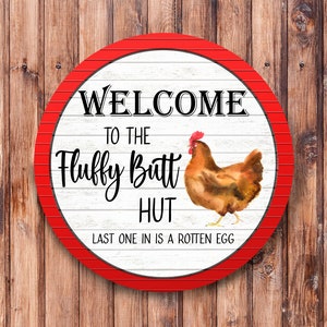 Welcome to the Fluff Butt Hut Wreath Sign