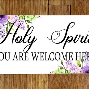 Holy Spirit You are Welcome_Wreath Sign