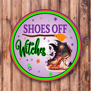 Shoes Off Witches_ Wreath Sign