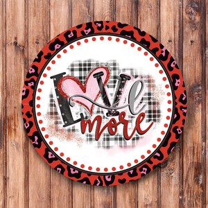 Love More Wreath Sign