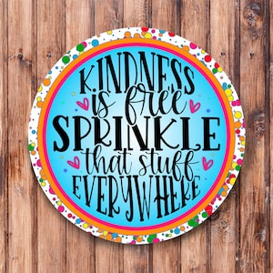 Kindness is Free Sprinkl it Like Confetti Wreath Sign