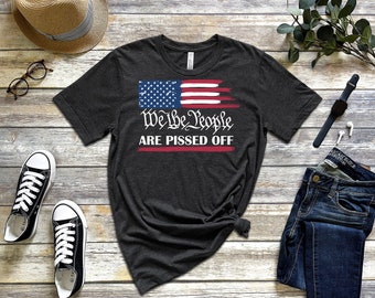 Nós, o povo, estamos irritados, camiseta