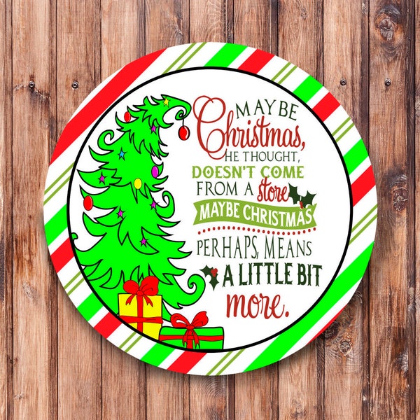 Perhaps Christmas Means a Little More_Christmas Tree_Wreath Sign