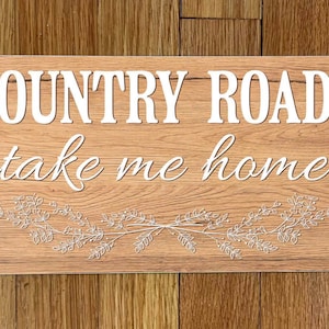 Country Roads Take Me Home Wreath Sign