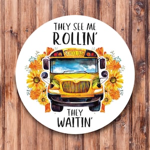 They See Me Rollin They Waitin Wreath Sign