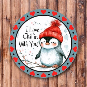 I Love Chillin With You Penguin Wreath Sign