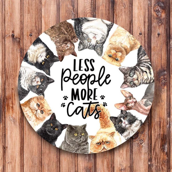 Less People More Cats Wreath Sign