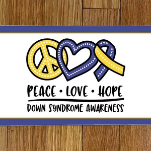 Peace Love Hope Down Syndrome Awareness Wreath Sign