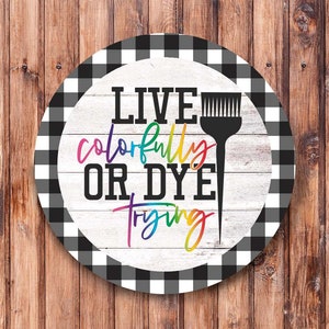 Live Colorfully Wreath Sign