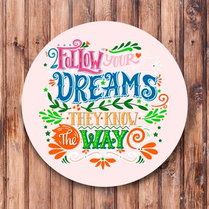 Follow Your Dreams Wreath Sign