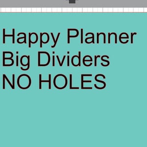 Happy Planner Big Sized Dividers - No Holes SVG for Silhouette/Cricut