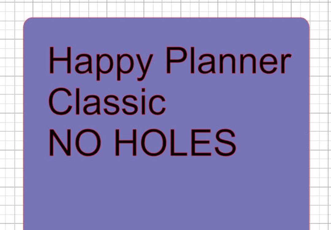 Happy Planner Classic Sized Cover NO HOLES SVG for Silhouette/cricut Etsy