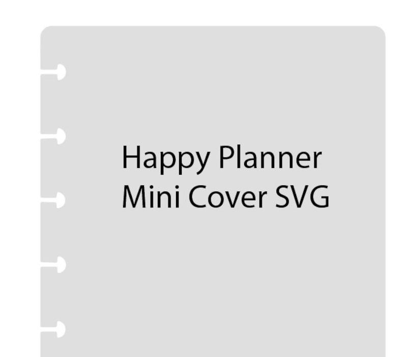 Happy Planner Mini Cover SVG Cut file for Silhouette ...