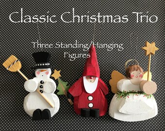 Classic Christmas Trio Ornaments -  Snowman Ornament ,Gnome Santa Ornament,Angel Ornament- Hanging or Standing *28 dollars each