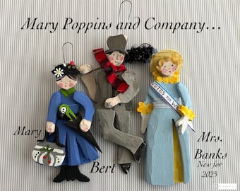 Mary Poppins Ornament * Bert the Chimney Sweep Ornament *Mrs. Banks (Winifred) is NEW for 2025!   Each figure is 30Dollars