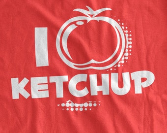 Funny Ketchup T-shirt I love Ketchup T-Shirt I heart ketchup t-shirt tomatoes farming Fast Food Family Mens Ladies Womens Youth Kids Tshirt