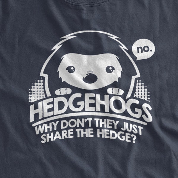 Hedgehog T-Shirt Hedgehogs Why Don't They Just Share The Hedge T-Shirt Cute Kids T-shirt Family Mens Ladies Womens Youth Kids T-shirt