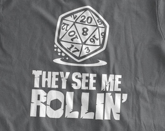 They See Me Rollin T-Shirt 20 sided dice live action role playing fantasy table top dice game Family Mens Ladies Womens Youth Kids T-shirt