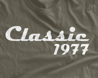Classic 1977 T-shirt 40 plus Birthday Tshirt Birthday Gift Over 40 Birthday Party 40 Years Forty Gift Idea Family Mens Ladies Womens T-shirt