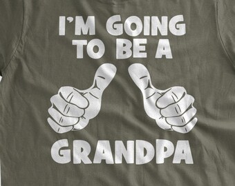 I'm Going To be A Grandpa T-Shirt Father's Day Grandparents Gift Grandpa Baby Announcement Baby Shower Family Mens Ladies Womens T-shirt