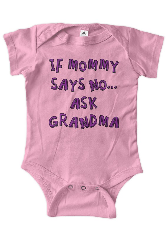 If Mummy Says No Ask Grandma Baby Vest
