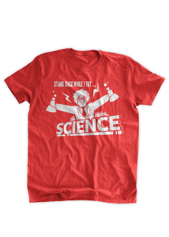 Stand Back While I Try Science T-shirt Shirt Nerd Geek - UK