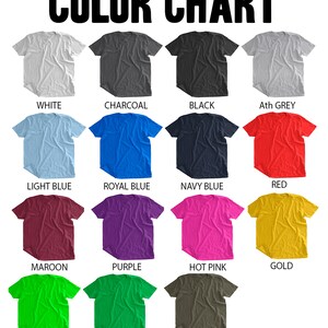 Puede incluir: Carta de colores que muestra 15 colores de camisetas diferentes, incluyendo blanco, carb&oacute;n, negro, azul claro, azul real, azul marino, rojo, granate, morado, rosa fuerte, dorado, verde lima, verde irland&eacute;s y verde militar.