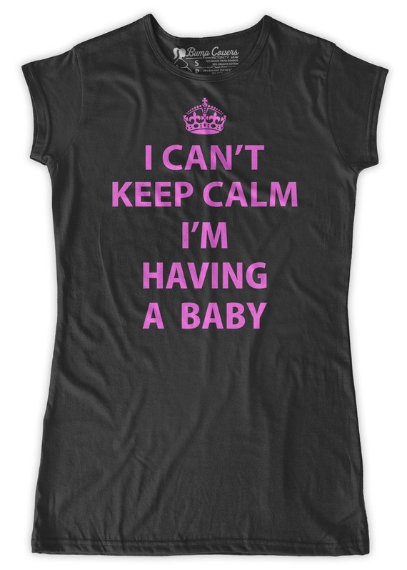 I can't keep calm i'm having a baby funny Maternity | Etsy