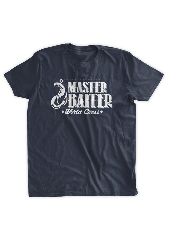 Master Baiter World Class Fishing T-shirt Fisherman Fishing Poles Bait Hook  Fishing Boat Dad Jokes Family Mens Ladies Womens Camping Tshirt 