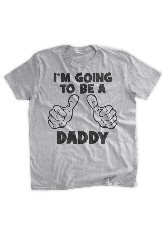 Mens I'm Going To Be A Father Shirt - Dad Announcement Mens I'm Going To Be A Father Shirt - Dad Announcement