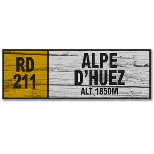 Alpe d&#39;Huez Wall Sign - Printed Wall Decoration - Cycling Souvenir - Gift For Cyclist - Tour de France Souvenir