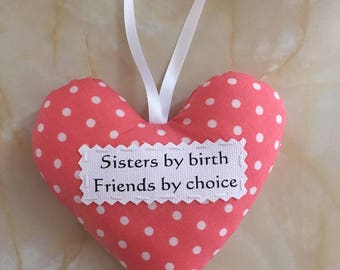 Sister heart, Sister gift, padded heart,