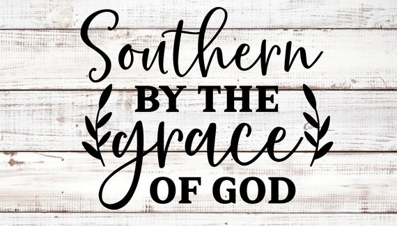 Girly Southern By The Grace Of God