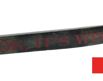 Small Oak Whiskey / Wine Barrel Stave Sign. &quot;Oh look, it&#39;s wine o&#39;clock!&quot;