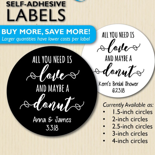 Stickers "All You Need is Love.. and a Donut" Wedding Favor Label, for Donut Bags, Donut Bar, Box of Donuts, Engagement Party, Bridal Shower