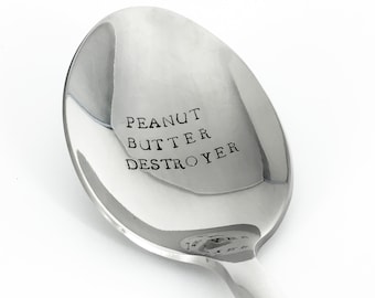 Peanut Butter Destroyer • Hand Stamped Spoon • Gift for Personal Trainer, Powerlifter, Strongman, Crossfit, Coach, Dad, Brother, or Foodie