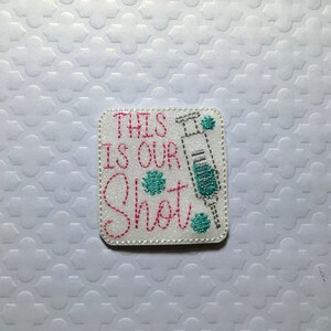 Shot feltie, medical feltie, vaccine feltie, vinyl feltie, nursing feltie,