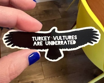 Turkey vultures are underrated Sticker (Small)